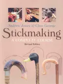 Stickmaking: Ein vollständiger Kurs - Stickmaking: A Complete Course