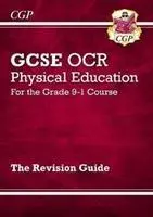 GCSE Physical Education OCR Revision Guide - für den Grad 9-1 Kurs - GCSE Physical Education OCR Revision Guide - for the Grade 9-1 Course