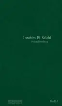 Ibrahim El-Salahi: Notizbuch aus dem Gefängnis - Ibrahim El-Salahi: Prison Notebook