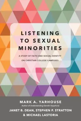 Sexuellen Minderheiten zuhören: Eine Studie über Glaube und sexuelle Identität an christlichen Hochschulen - Listening to Sexual Minorities: A Study of Faith and Sexual Identity on Christian College Campuses