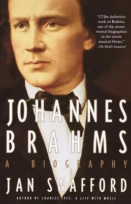 Johannes Brahms: Eine Biographie - Johannes Brahms: A Biography