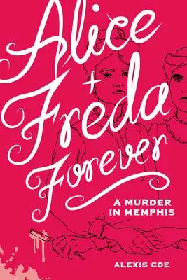 Alice und Freda für immer: Ein Mord in Memphis - Alice + Freda Forever: A Murder in Memphis