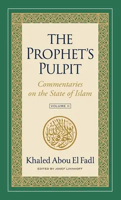 Die Kanzel des Propheten: Kommentare zur Lage des Islam, Band II - The Prophet's Pulpit: Commentaries on the State of Islam, Volume II