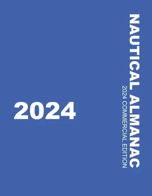 Nautischer Almanach 2024 - Nautical Almanac 2024