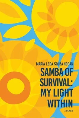 Samba des Überlebens: Mein inneres Licht - Samba of Survival: My Light Within