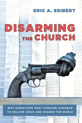 Die Entwaffnung der Kirche - Disarming the Church