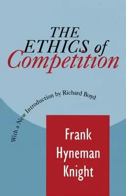 Die Ethik des Wettbewerbs - The Ethics of Competition