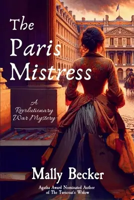 Die Pariser Mätresse: Ein Geheimnis aus dem Revolutionskrieg - The Paris Mistress: A Revolutionary War Mystery