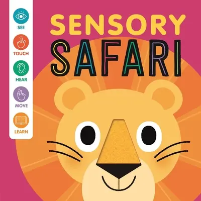 Sensorische Safari: Ein interaktives Tast- und Fühlbuch für Babies - Sensory Safari: An Interactive Touch & Feel Book for Babies