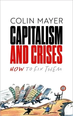 Kapitalismus und Krisen: Wie man sie löst - Capitalism and Crises: How to Fix Them