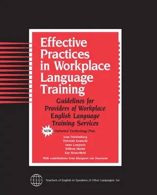 Effektive Praktiken im Sprachtraining am Arbeitsplatz: Leitlinien für Anbieter von Englisch-Sprachkursen am Arbeitsplatz - Effective Practices in Workplace Language Training: Guidelines for Providers of Workplace English Language Training Services