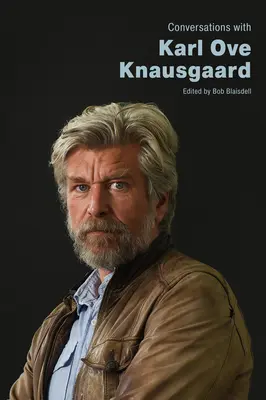 Gespräche mit Karl Ove Knausgaard - Conversations with Karl Ove Knausgaard