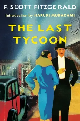 Der letzte Tycoon: Ein unvollendeter Roman - The Last Tycoon: An Unfinished Novel