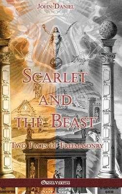 Scharlachrot und die Bestie II: Zwei Gesichter der Freimaurerei - Scarlet and the Beast II: Two Faces of Freemasonry