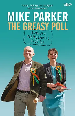 Greasy Poll, The - Tagebuch einer umstrittenen Wahl - Greasy Poll, The - Diary of a Controversial Election