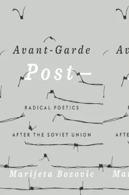 Avantgardistische Post-: Radikale Poetik nach der Sowjetunion - Avant-Garde Post-: Radical Poetics After the Soviet Union