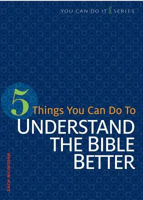 5 Dinge, die Sie tun können, um die Bibel besser zu verstehen - 5 Things You Can Do to Understand the Bible Better