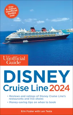 Der inoffizielle Führer zur Disney Cruise Line 2024 - The Unofficial Guide to the Disney Cruise Line 2024