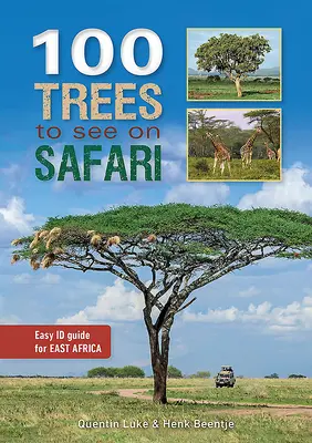 100 Bäume, die man auf einer Safari in Ostafrika sehen sollte - 100 Trees to See on Safari in East Africa