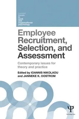 Einstellung, Auswahl und Beurteilung von Mitarbeitern: Aktuelle Themen für Theorie und Praxis - Employee Recruitment, Selection, and Assessment: Contemporary Issues for Theory and Practice