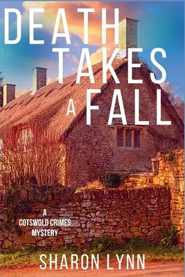 Der Tod stürzt ein: Ein Cotswold Crimes-Krimi - Death Takes a Fall: A Cotswold Crimes Mystery