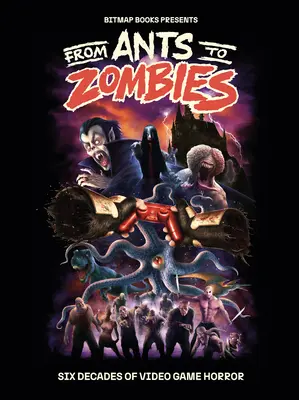 Von Ameisen bis Zombies: Sechs Jahrzehnte Videospiel-Horror - From Ants to Zombies: Six Decades of Video Game Horror