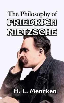 Die Philosophie von Friedrich Nietzsche - The Philosophy of Friedrich Nietzsche