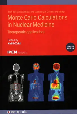 Monte-Carlo-Berechnungen in der Nuklearmedizin: Therapeutische Anwendungen - Monte Carlo Calculations in Nuclear Medicine: Therapeutic Applications