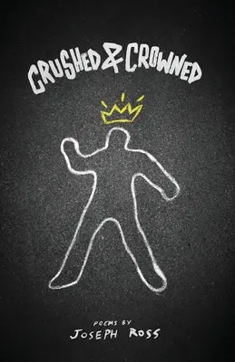 Zerquetscht und gekrönt - Crushed & Crowned