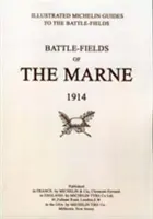 PILGERREISE IN DIE VERGANGENHEIT. BATTLEFIELDS OF THE MARNE 1914: Eine illustrierte Geschichte und ein Führer zu den Schlachtfeldern. - BYGONE PILGRIMAGE. BATTLEFIELDS OF THE MARNE 1914.An illustrated History and Guide to the Battlefields.