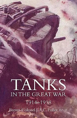 Panzer im Großen Krieg 1914-18 - Tanks in the Great War 1914-18