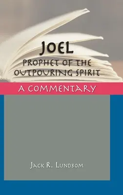 Joel: Prophet des ausströmenden Geistes - Joel: Prophet of the Outpouring Spirit