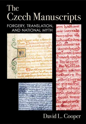 Die tschechischen Manuskripte: Fälschung, Übersetzung und nationaler Mythos - The Czech Manuscripts: Forgery, Translation, and National Myth