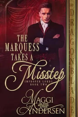 Der Marquess begeht einen Fehltritt - The Marquess Takes a Misstep