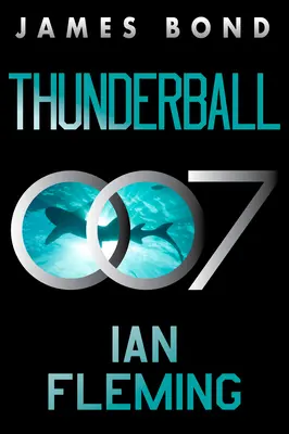 Thunderball: Ein James-Bond-Roman - Thunderball: A James Bond Novel