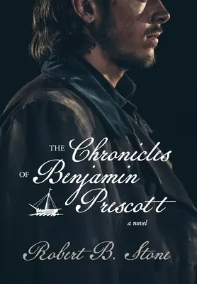 Die Chroniken von Benjamin Prescott - The Chronicles of Benjamin Prescott