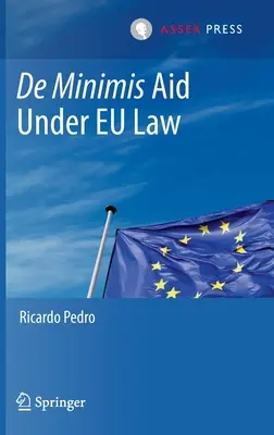 De-minimis-Beihilfen nach EU-Recht - de Minimis Aid Under Eu Law