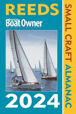 Reeds Pbo Small Craft Almanach 2024 - Reeds Pbo Small Craft Almanac 2024