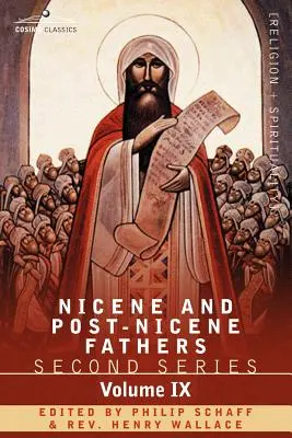 Nizänische und postnizänische Väter: Zweite Reihe, Band IX Hilary von Poitiers, Johannes von Damaskus - Nicene and Post-Nicene Fathers: Second Series, Volume IX Hilary of Poitiers, John of Damascus