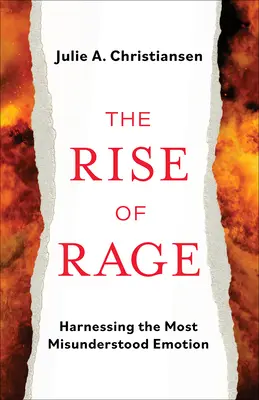 Der Aufstieg der Wut: Die Nutzung der am meisten missverstandenen Emotion - The Rise of Rage: Harnessing the Most Misunderstood Emotion