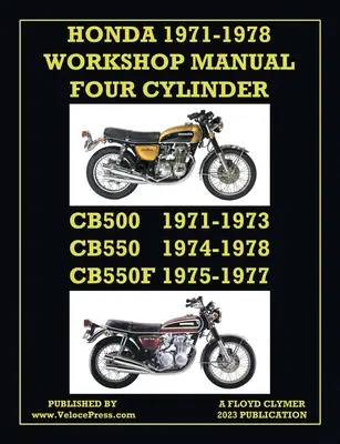 Honda 1971-1978 Werkstatt-Handbuch 4-Zylinder Cb500, Cb550 & Cb550f Super Sport - Honda 1971-1978 Workshop Manual 4-Cylinder Cb500, Cb550 & Cb550f Super Sport