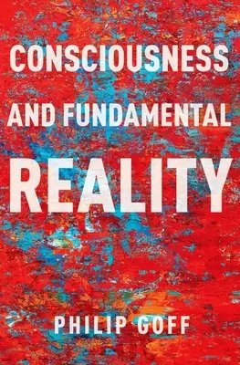 Bewusstsein und fundamentale Realität - Consciousness and Fundamental Reality