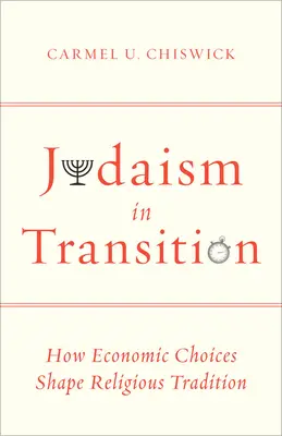 Judentum im Umbruch: Wie wirtschaftliche Entscheidungen die religiöse Tradition prägen - Judaism in Transition: How Economic Choices Shape Religious Tradition