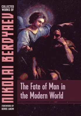 Das Schicksal des Menschen in der modernen Welt - The Fate of Man in the Modern World