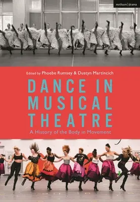 Tanz im Musiktheater: Eine Geschichte des Körpers in Bewegung - Dance in Musical Theatre: A History of the Body in Movement