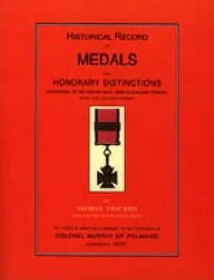 Tancred: Historische Aufzeichnung von Medaillen und Ehrenauszeichnungen - Tancred: Historical Record of Medals and Honorary Distinctions