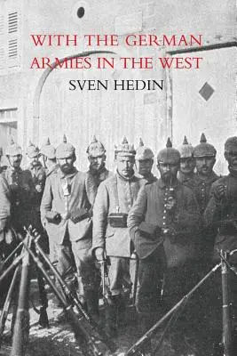 Mit den deutschen Armeen im Westen - With the German Armies in the West