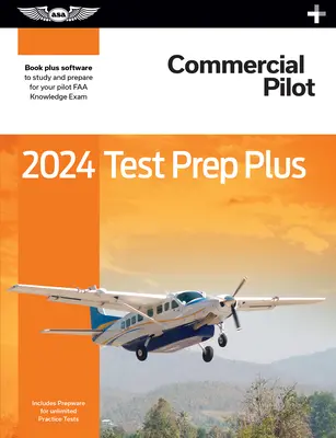 2024 Commercial Pilot Test Prep Plus: Taschenbuch plus Software zum Lernen und Vorbereiten auf die FAA-Prüfung - 2024 Commercial Pilot Test Prep Plus: Paperback Plus Software to Study and Prepare for Your Pilot FAA Knowledge Exam