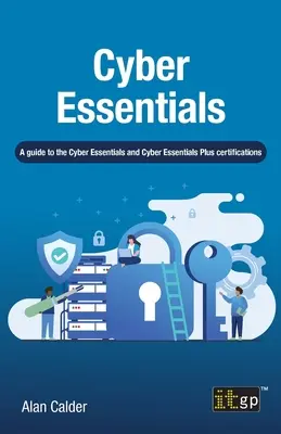 Cyber Essentials: Ein Leitfaden zu den Zertifizierungen Cyber Essentials und Cyber Essentials Plus - Cyber Essentials: A guide to the Cyber Essentials and Cyber Essentials Plus certifications