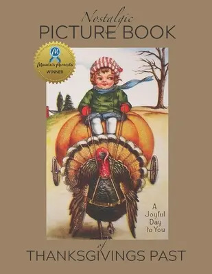 Nostalgisches Bilderbuch der vergangenen Thanksgivings: Geschenkbuch für Menschen, die mit Alzheimer/Demenz leben - Nostalgic Picture Book of Thanksgivings Past: Gift book for people living with Alzheimer's/Dementia